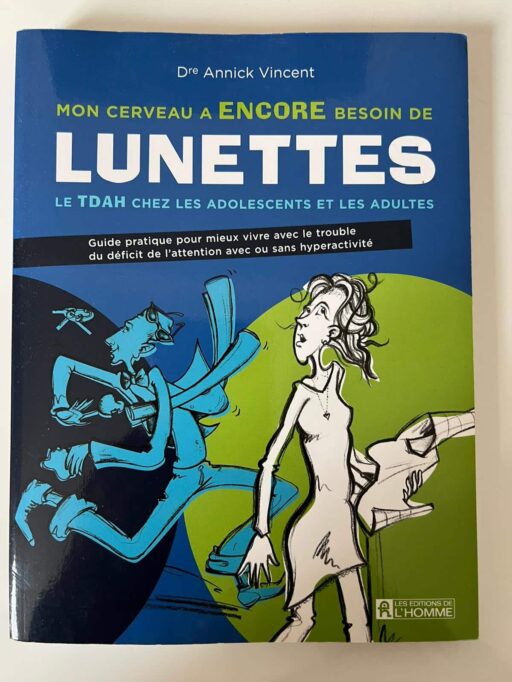 Mon cerveau a encore besoin de lunettes